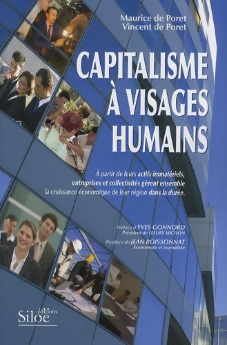 Livrenpoche : Capitalisme à visages humains : A partir de leurs actifs immatériels entreprises et collectivités gèrent ensemble la croissance économique de leur région dans la durée - Maurice De Poret - Livre