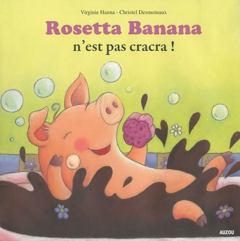Livrenpoche : Rosetta n'est pas cracra ! - Desmoinau Hanna - Livre
