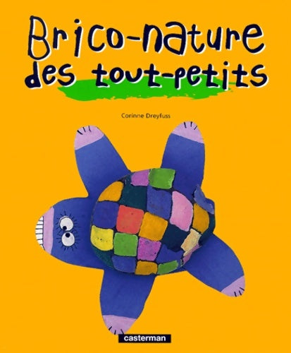 Livrenpoche : Brico-nature des tout-petits - Corinne Dreyfuss - Livre