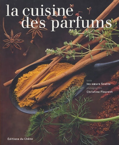 Livrenpoche : La cuisine des parfums - Élisabeth Scotto - Livre
