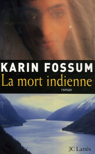 Livrenpoche : La mort indienne - Karin Fossum - Livre
