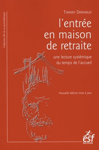 Livrenpoche : L'entrée en maison de retraite - Thierry Darnaud - Livre