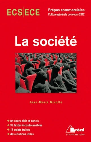 Livrenpoche : La société - thème de culture générale hec concours 2012 - Jean-Marie Nicolle - Livre