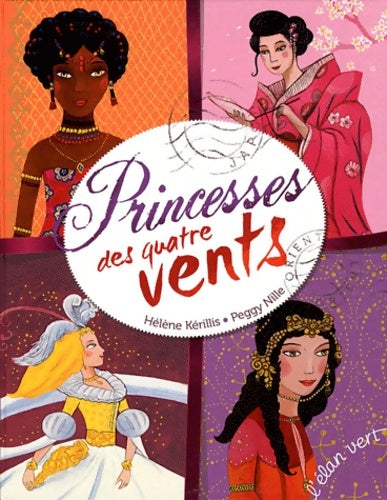 Livrenpoche : Princesses des quatre vents - Peggy Nille - Livre