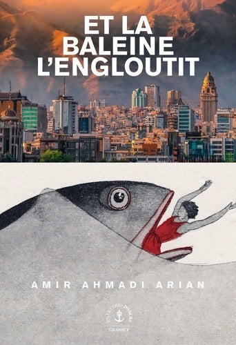 Livrenpoche : Et la baleine l'engloutit : Roman - Amir Ahmadi Arian - Livre