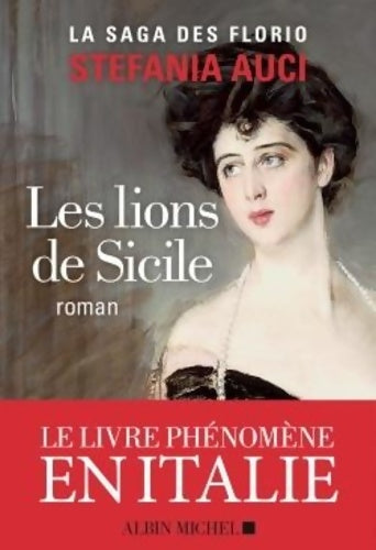 Livrenpoche : Les Florio Tome I : Les lions de Sicile - Stefania Auci - Livre