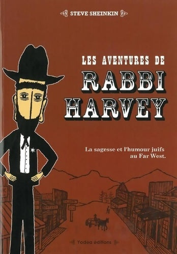 Livrenpoche : Les aventures de rabbi harvey - Steve Sheinkin - Livre