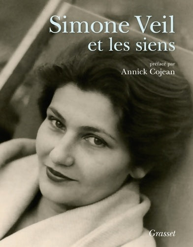 Simone veil et les siens : Album- préface d'annick cojean - Annick Cojean - Livre