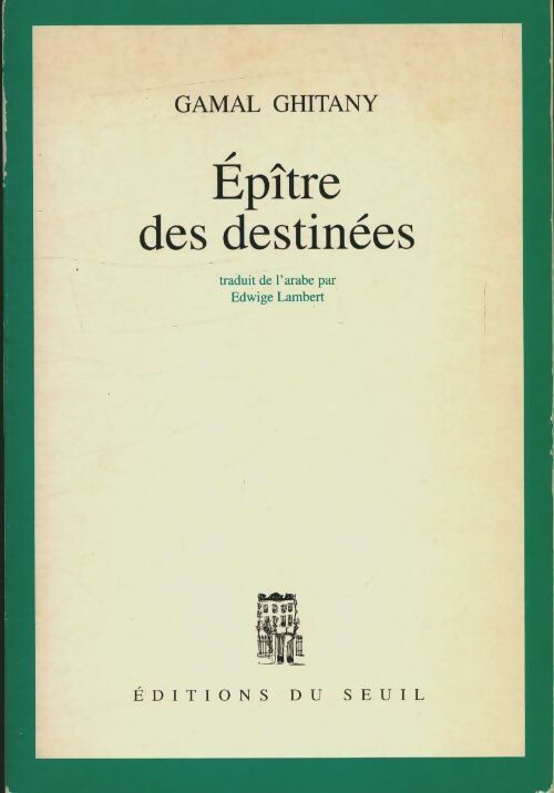 Livrenpoche : Epître des destinées - Gamal Ghitany - Livre