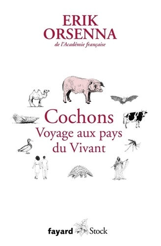 Livrenpoche : Cochons. Voyage aux pays du vivant : Petit précis de mondialisation VI - Erik Orsenna - Livre