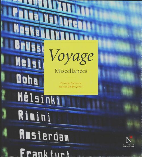 Livrenpoche : Voyage miscellanées - Chantal Deltenre - Livre