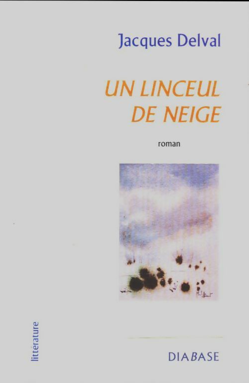 Livrenpoche : Un linceul de neige - Jacques Delval - Livre