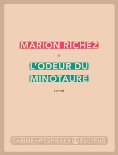 Livrenpoche : L'odeur du minotaure - Marion Richez - Livre
