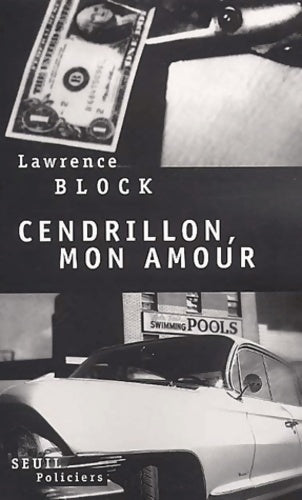 Cendrillon mon amour - Lawrence Block - Livre