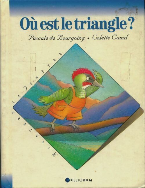 Livrenpoche : Où est le triangle ? - Pascale De Bourgoing - Livre