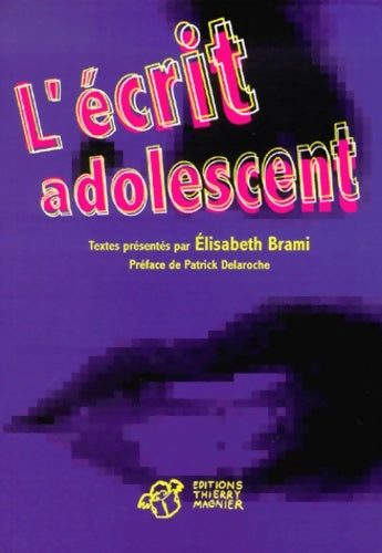 Livrenpoche : l'écrit adolescent - Elisabeth Brami - Livre