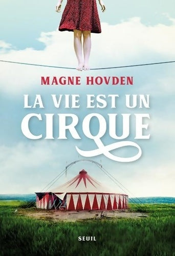 Livrenpoche : La vie est un cirque - Magne Hovden - Livre