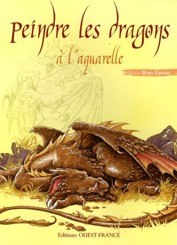 Livrenpoche : Peindre les dragons à l'aquarelle - Paul Bryn Davies - Livre