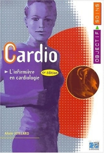 Livrenpoche : Cardio l infirmiere en cardiologie 4eme edition - Editions Lamarre - Livre