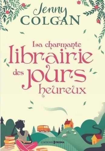 Livrenpoche : La charmante librairie des jours heureux - Jenny Colgan - Livre