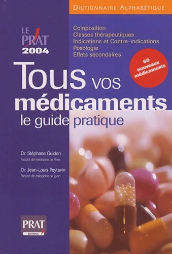 Livrenpoche : Tous vos médicaments : Le guide pratique 2004 - Jean-Louis Peytavin - Livre