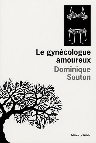 Livrenpoche : Le gynécologue amoureux - Dominique Souton - Livre