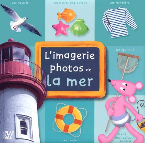 Livrenpoche : L'imagerie photos de la mer - Collectif - Livre