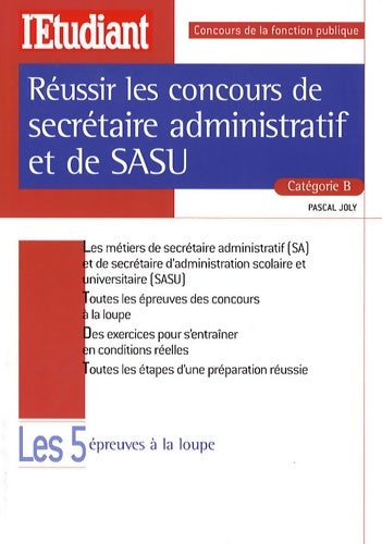 Livrenpoche : Réussir les concours de secrétaire administratif et de sasu catégorie b - Pascal Joly - Livre