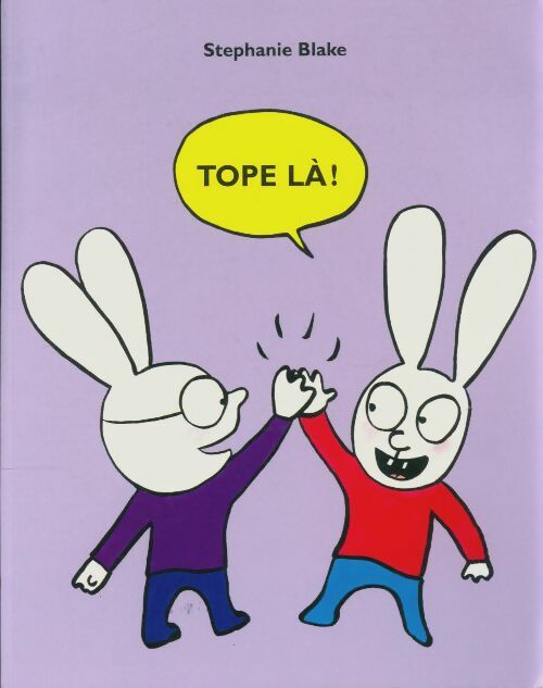Livrenpoche : Tope là! - Stéphanie Blake - Livre