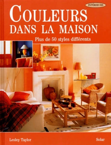 Livrenpoche : Couleurs dans la maison - Lesley Taylor - Livre