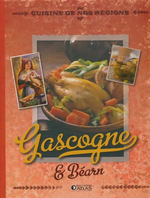 Livrenpoche : Cuisine de nos régions : Gascogne & Béarn - Sylvie Lagorce - Livre