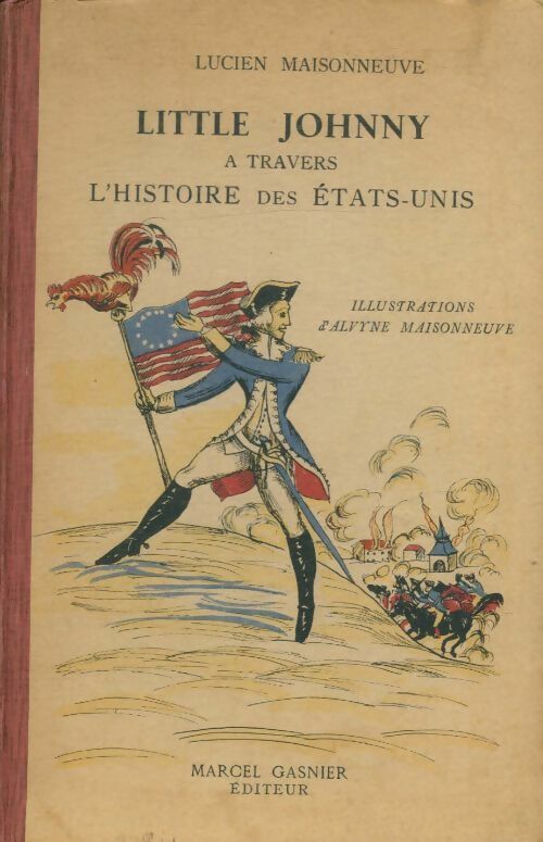 Livrenpoche : Little Johnny à travers l'histoire des Etats-Unis - Lucien Maisonneuve - Livre