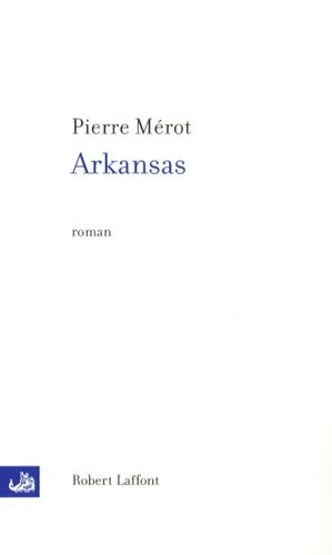 Livrenpoche : Arkansas - Pierre Mérot - Livre
