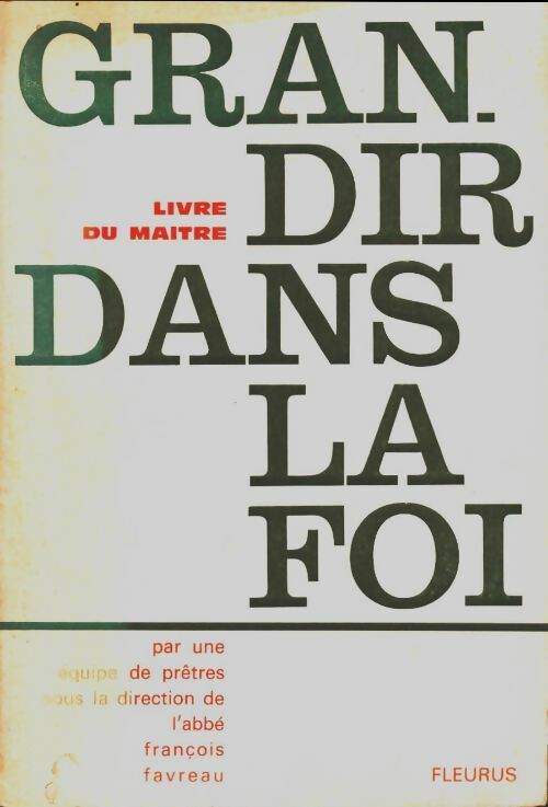 Livrenpoche : Grandir dans la foi livre du maître - Collectif - Livre