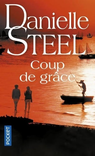 Livrenpoche : Coup de grâce - Danielle Steel - Livre