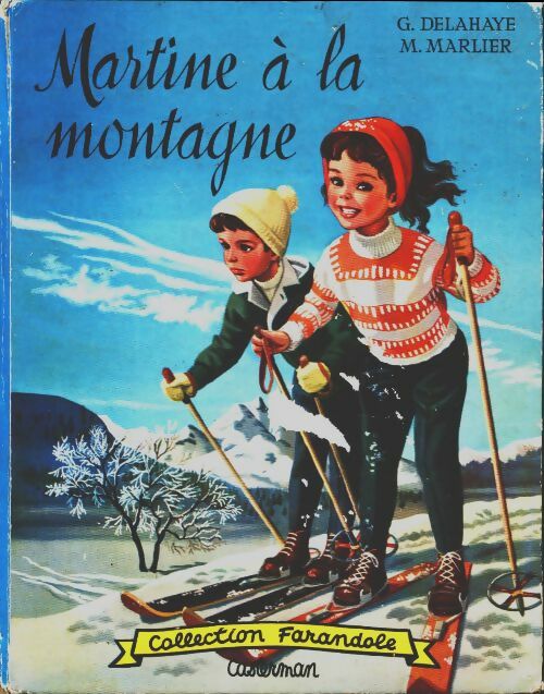 Livrenpoche : Martine à la montagne - Gilbert Delahaye - Livre
