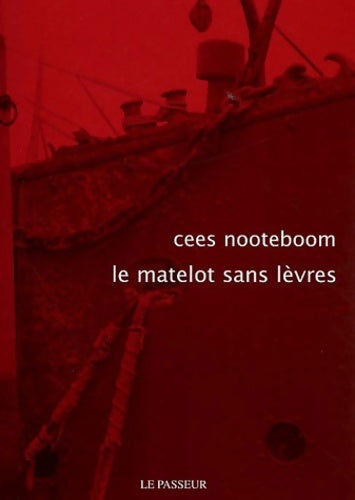 Livrenpoche : Le matelot sans lèvres - Cees Nooteboom - Livre