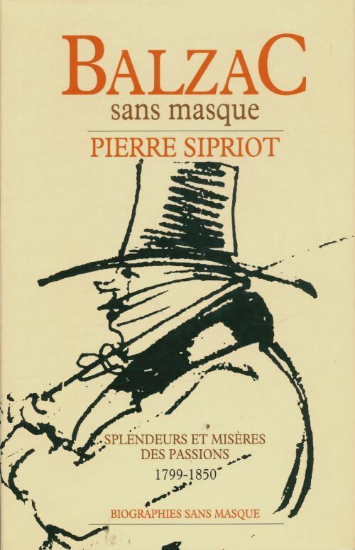 Livrenpoche : Balzac sans masque - Pierre Sipriot - Livre