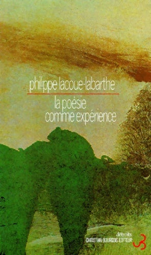 Livrenpoche : La poésie comme expérience - Philippe Lacoue-Labarthe - Livre