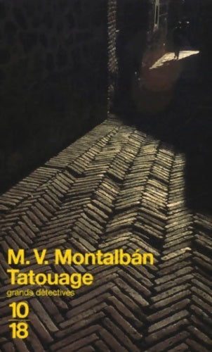 Livrenpoche : Tatouage - Manuel Vàzquez Montalbàn - Livre