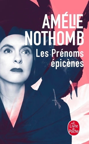 Livrenpoche : Les prénoms épicènes - Amélie Nothomb - Livre