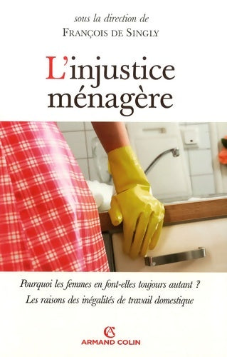 Livrenpoche : L'injustice ménagère - François De Singly - Livre