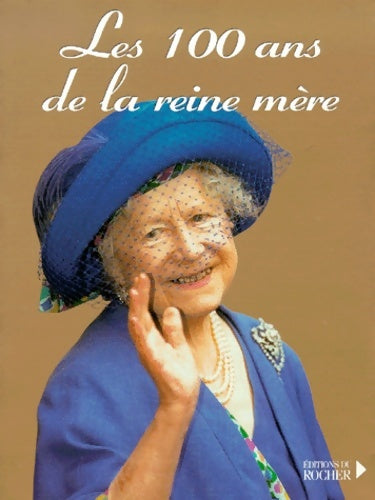 Livrenpoche : Les 100 ans de la reine mère - Michel Guérin - Livre