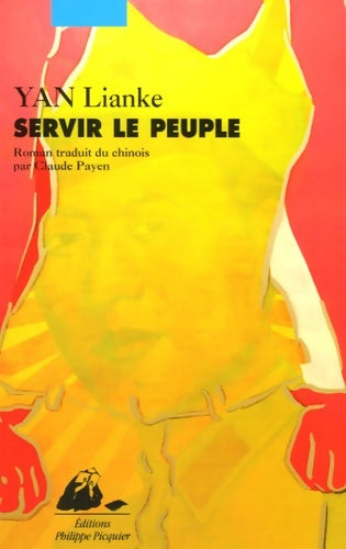 Livrenpoche : Servir le peuple - Lianke Yan - Livre