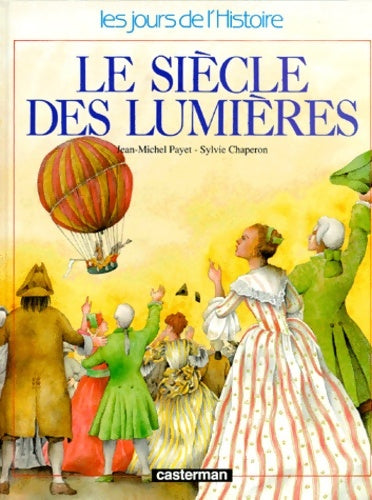 Livrenpoche : Le siècle des lumières - Jean-Michel Payet - Livre