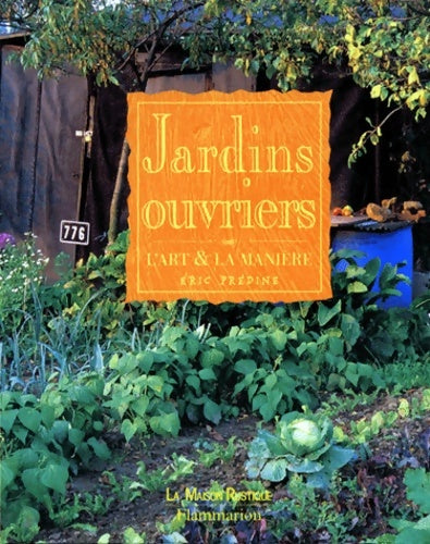 Livrenpoche : Jardins ouvriers - Eric Prédine - Livre