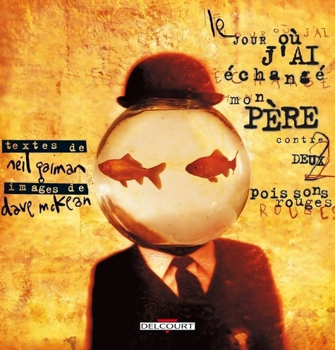 Livrenpoche : Le jour où j'ai échangé mon père contre deux poissons rouges - Neil Gaiman - Livre