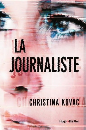 Livrenpoche : La journaliste - Christina Kovac - Livre