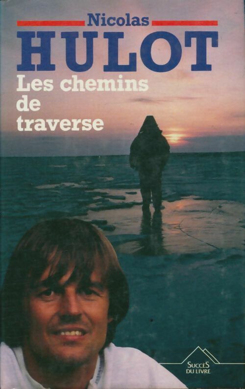 Livrenpoche : Les chemins de traverse - Nicolas Hulot - Livre