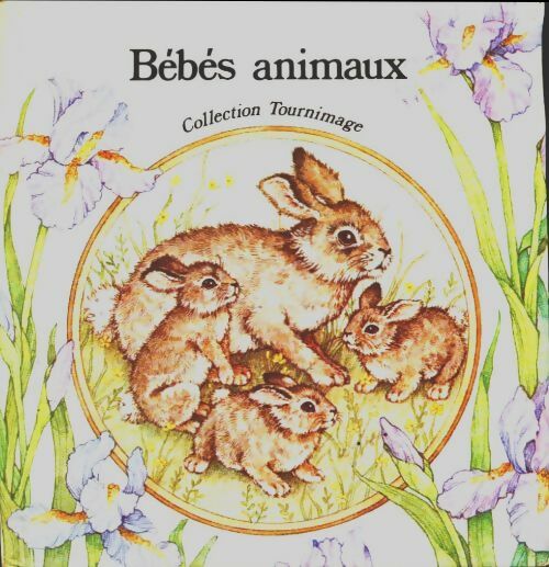 Livrenpoche : Bébés animaux - Claude Pistache - Livre